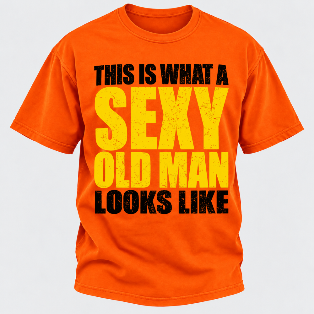 This Is What A Sexy Old Man Looks Like Vintage Distressed Graphic T-Shirt