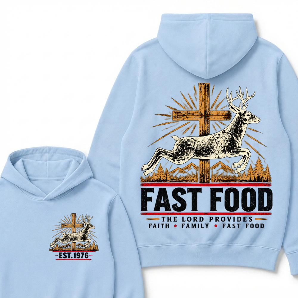 FAST FOOD – The Lord Provides | Faith, Family & Hunting Custom Year Hoodie