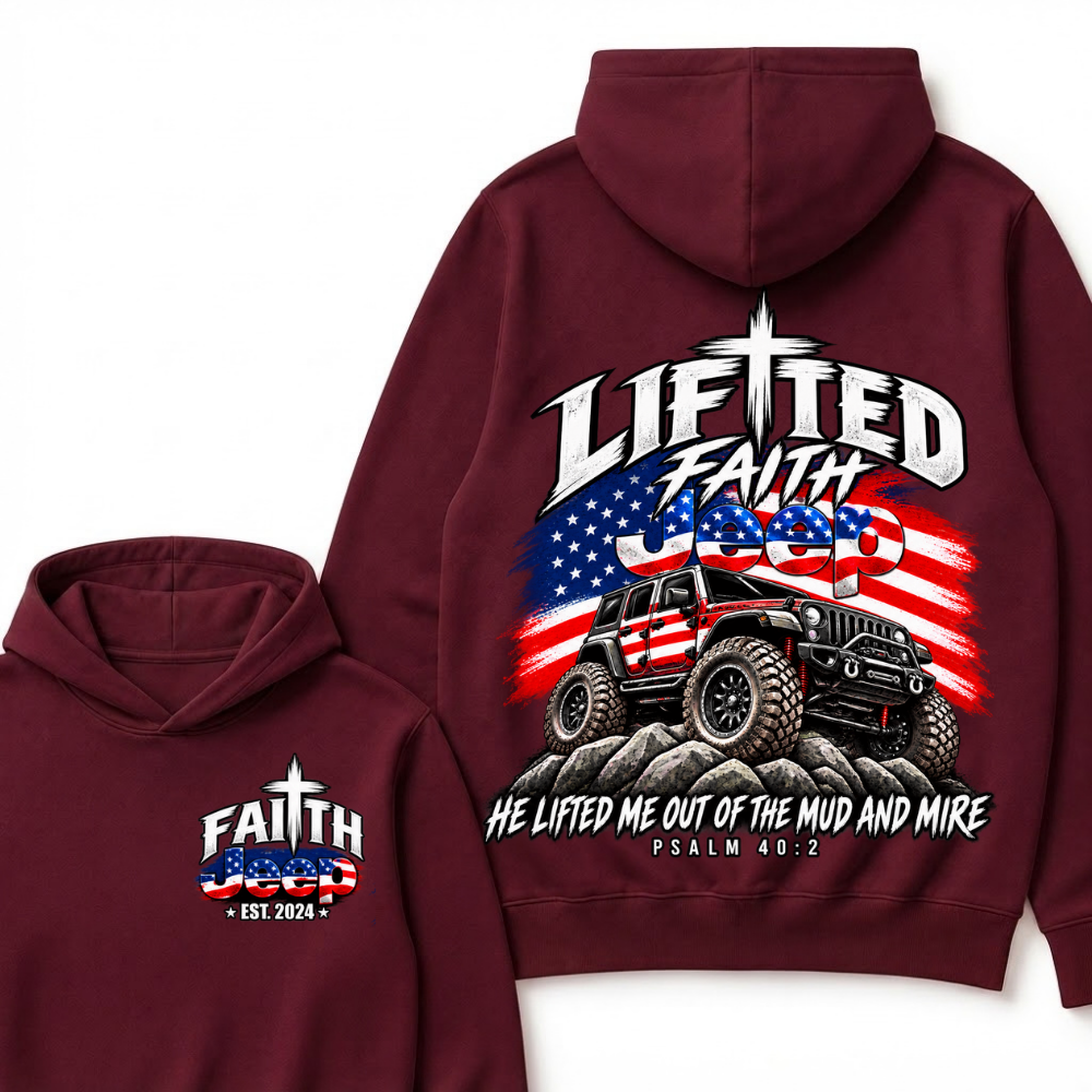 Custom Year Lifted Faith Jeep He Lifted Me Out Of The Mud And Mire Psalm 40:2 Hoodie, Christian Patriotic Hoodie