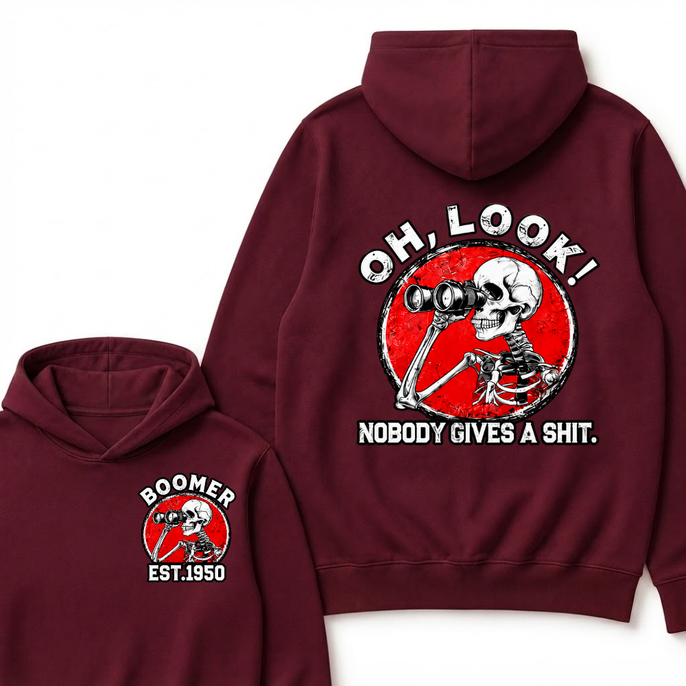 Boomer Custom Est Year Oh, Look!Nobody Gives A Shit Hoodie