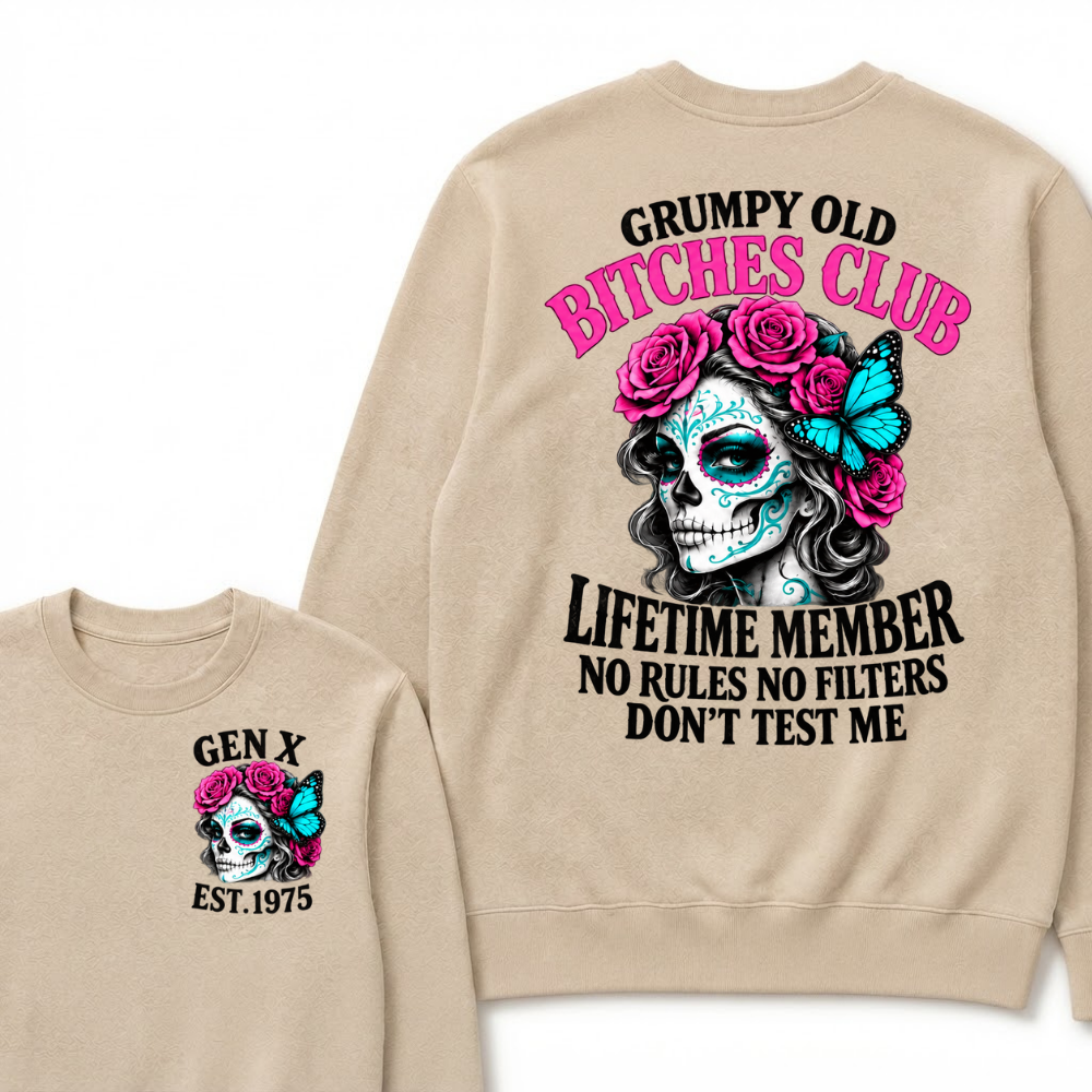 EST.Year Grumpy Old Bitches Club Lifetime Member No Rules No Filters Don’t Test Me Rose Butterfly Sweatshirt
