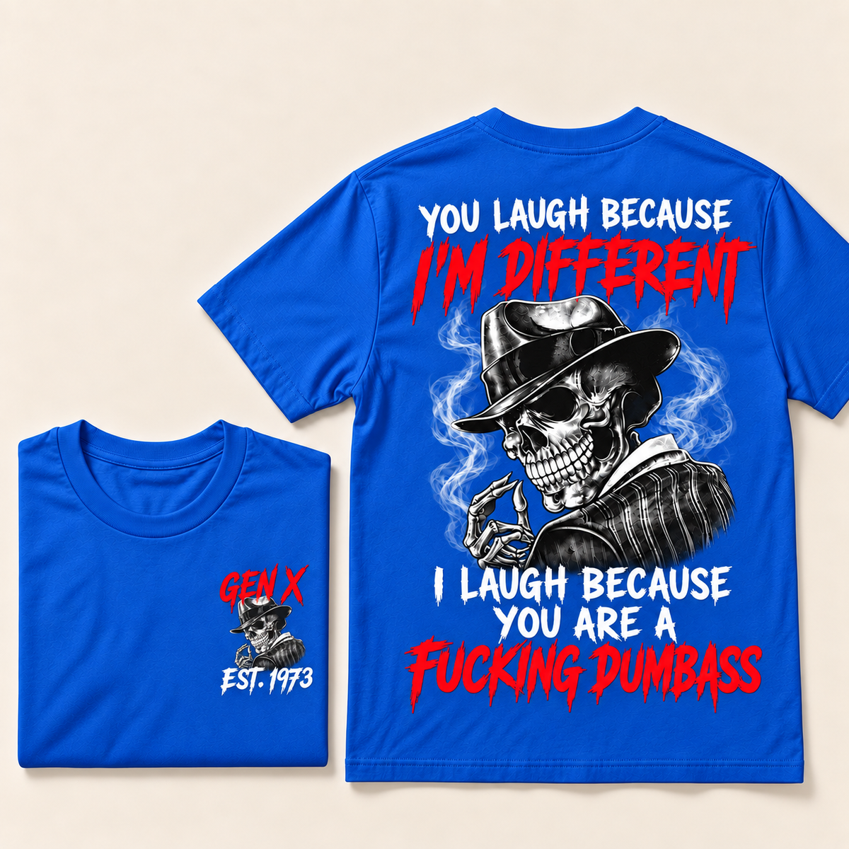 Custom Year Gen X Skull T-Shirt – “You Laugh Because I’m Different” Funny Sarcastic Graphic Tee