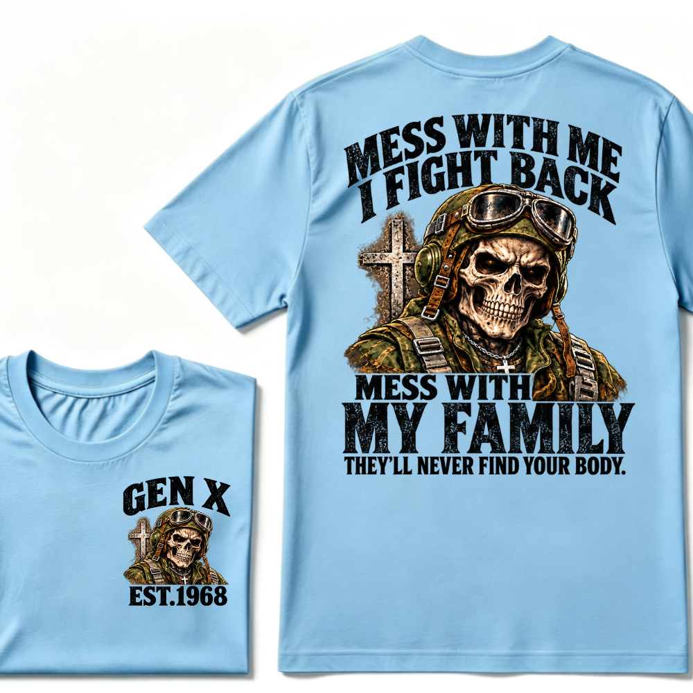 Gen X EST.Year Veteran Skull Mess With Me I Fight Back Mess With My Family Graphic T-Shirt