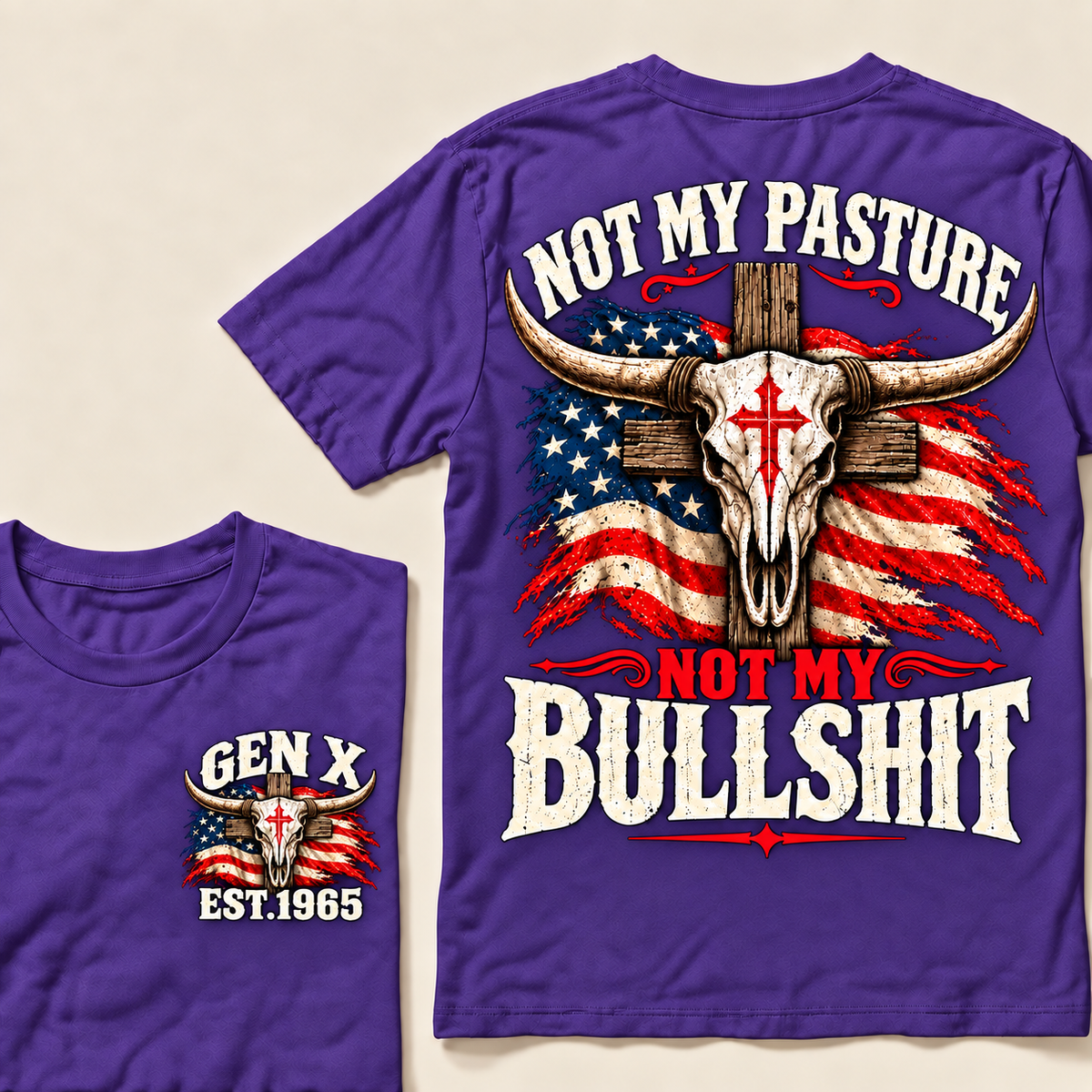 "Not My Pasture Not My Bullsh*t" T-Shirt, Funny Gen X Western Tee, American Flag Cross Bull Skull Gift, Sarcastic Country Shirt