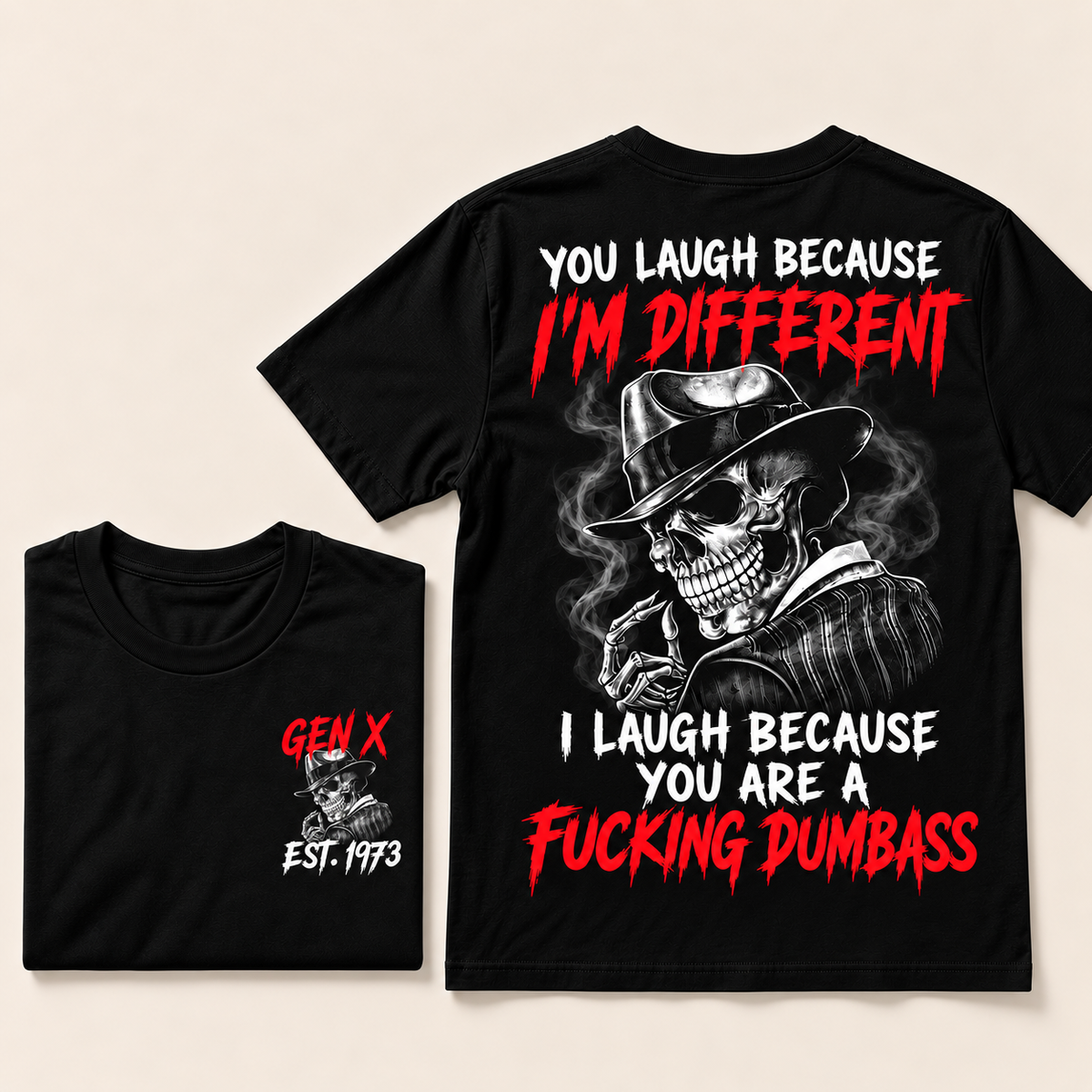 Custom Year Gen X Skull T-Shirt – “You Laugh Because I’m Different” Funny Sarcastic Graphic Tee