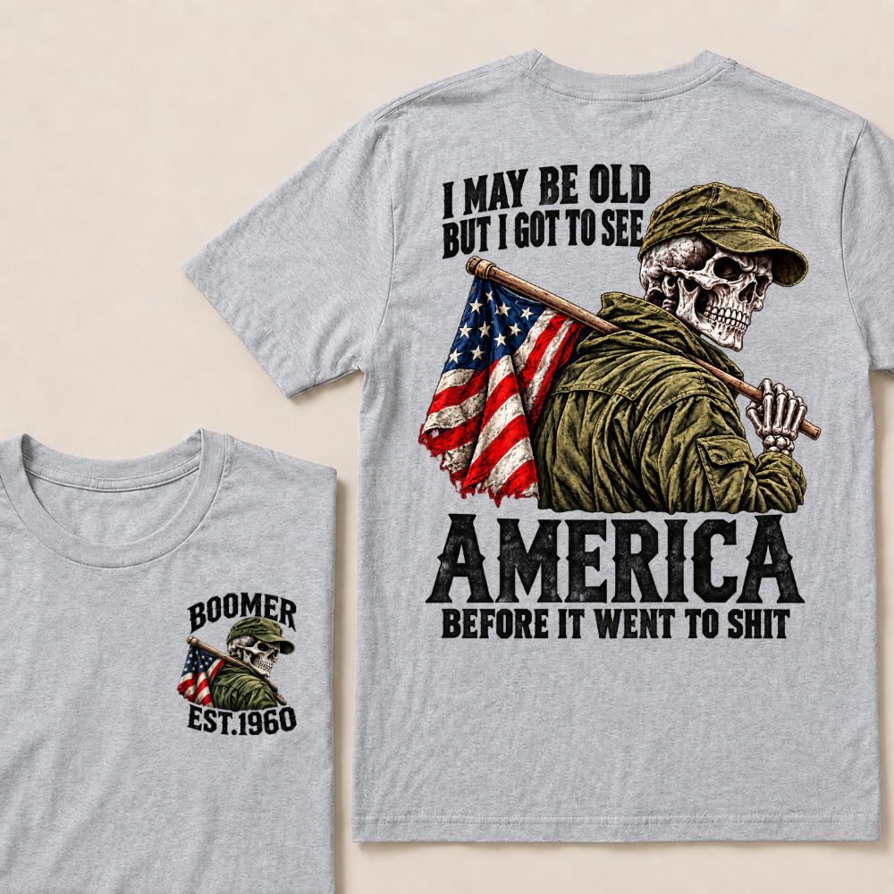Boomer I May Be Old But I Got To See America Vintage Military Skull Custom EST.Year T-shirts