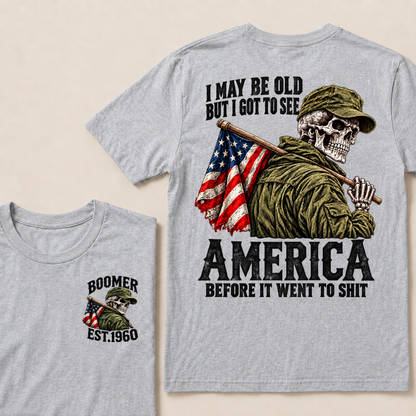 Boomer I May Be Old But I Got To See America Vintage Military Skull Custom EST.Year T-shirts