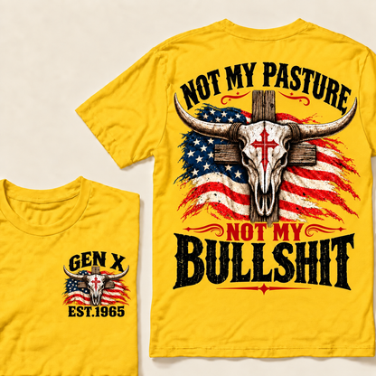 "Not My Pasture Not My Bullsh*t" T-Shirt, Funny Gen X Western Tee, American Flag Cross Bull Skull Gift, Sarcastic Country Shirt