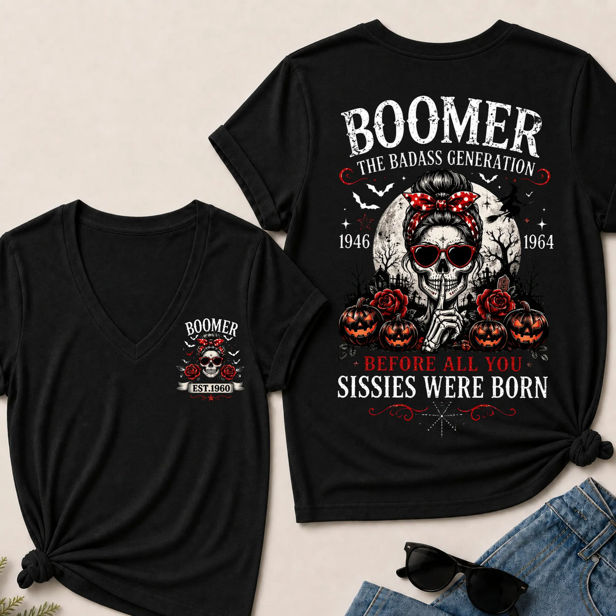 Custom Your Boomer Year The Badass Generation – Before All You Sissies Were Born V-Neck Tee