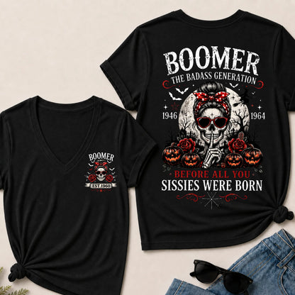 Custom Your Boomer Year The Badass Generation – Before All You Sissies Were Born V-Neck Tee