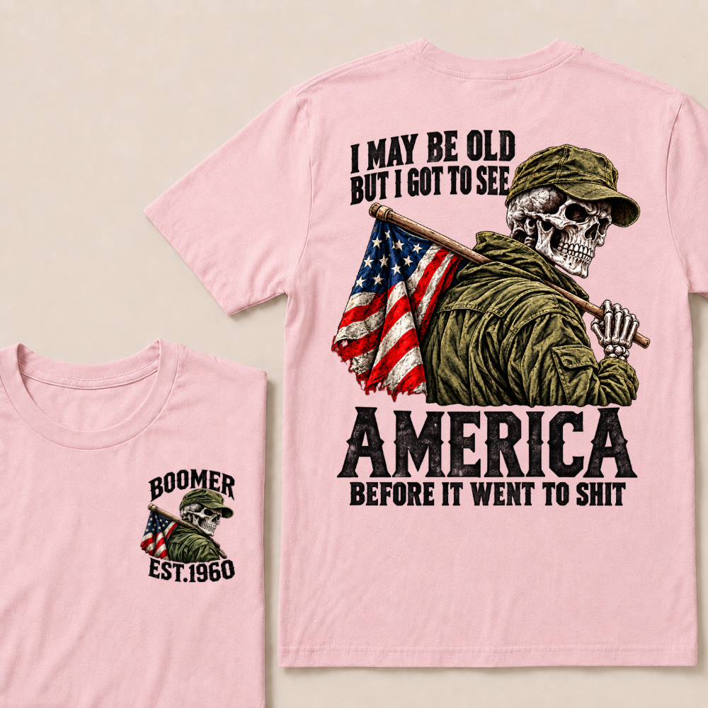 Boomer I May Be Old But I Got To See America Vintage Military Skull Custom EST.Year T-shirts