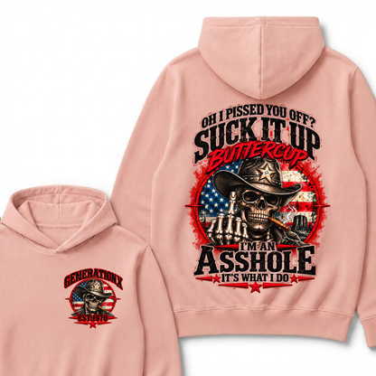 Oh I Pissed You Off? Sick It Up Buttercup I'm An Asshole It's What I Do Custom Est.Year Hoodie