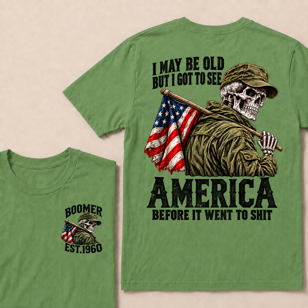 Boomer I May Be Old But I Got To See America Vintage Military Skull Custom EST.Year T-shirts