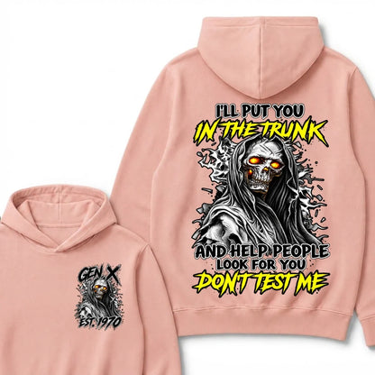 Custom Your Year I'll Put You In The Trunk And Help People Look For You Don't Test Me Hoodie
