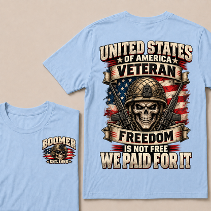 United States Of America Veteran Freedom Is Not Free We Paid For It Est.Year T-Shirt