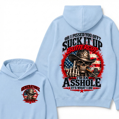 Oh I Pissed You Off? Sick It Up Buttercup I'm An Asshole It's What I Do Custom Est.Year Hoodie