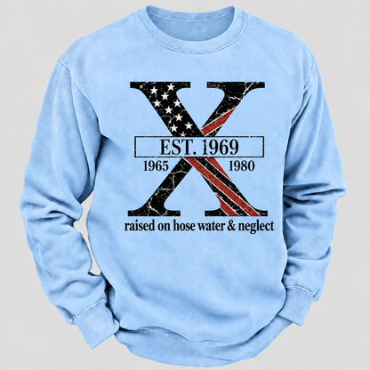 Custom GEN X Year Raised On Hose Water And Neglect USA FLAG Sweatshirt