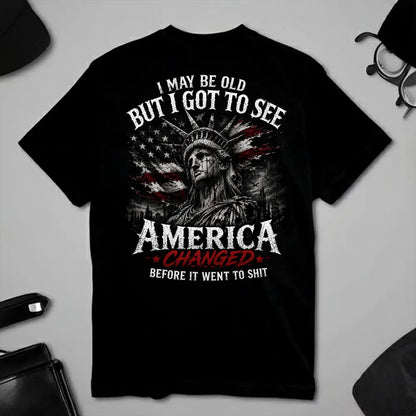 🦅 Custom Year "I MAY BE OLD BUT I GOT TO SEE AMERICA" Full Collection T-Shirts, Sweatshirts, Hoodies & Tank Tops