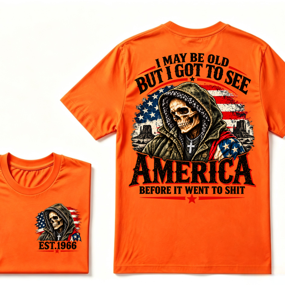 Custom Year "I MAY BE OLD BUT I GOT TO SEE AMERICA" Full Collection | T-Shirts
