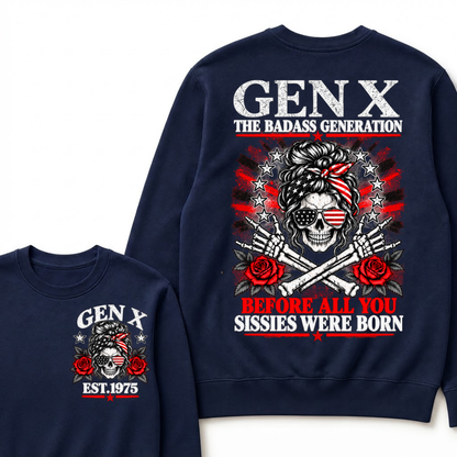 Gen X EST.Year The Badass Generation Before All You Sissies Were Born Messy Bun Skull Patriotic Sweatshirt
