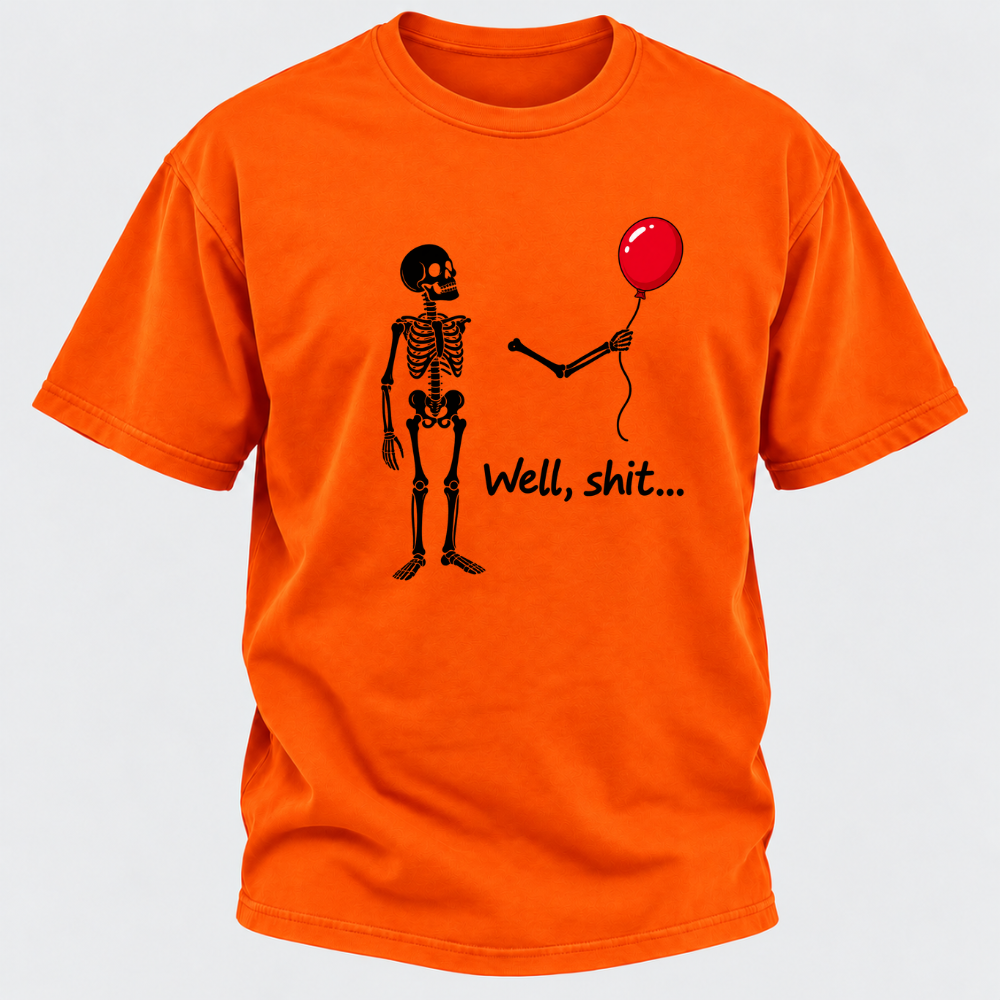 Well, Shit... Halloween Funny T-Shirt