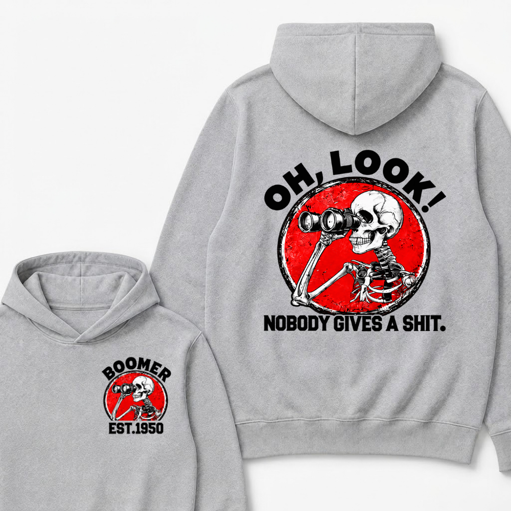 Boomer Custom Est Year Oh, Look!Nobody Gives A Shit Hoodie