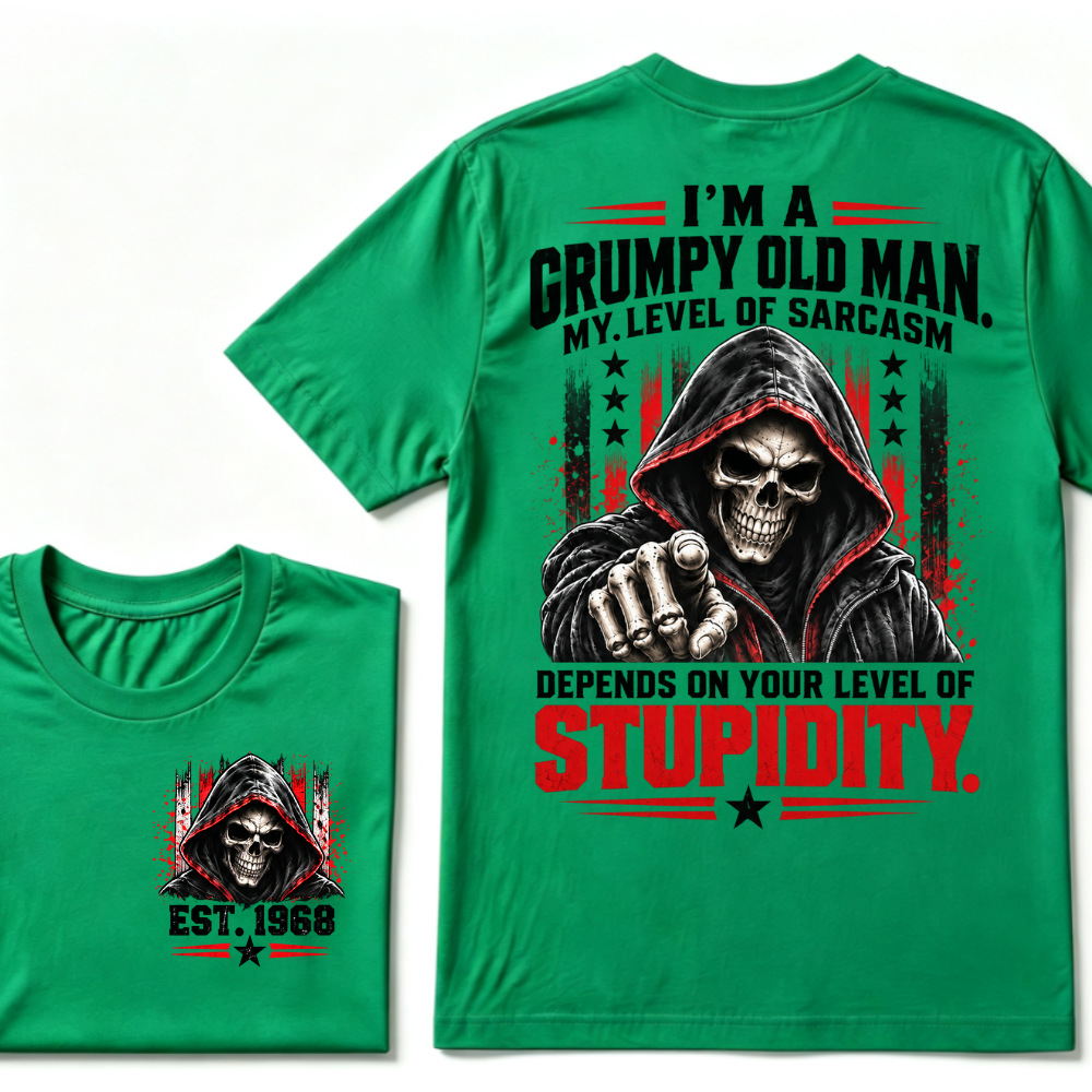 I'm A Grumpy Old Man My Level Of Sarcasm Depends On Your Level Of Stupidity EST.Year Sarcastic Attitude Graphic T?Shirt