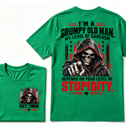 I'm A Grumpy Old Man My Level Of Sarcasm Depends On Your Level Of Stupidity EST.Year Sarcastic Attitude Graphic T?Shirt