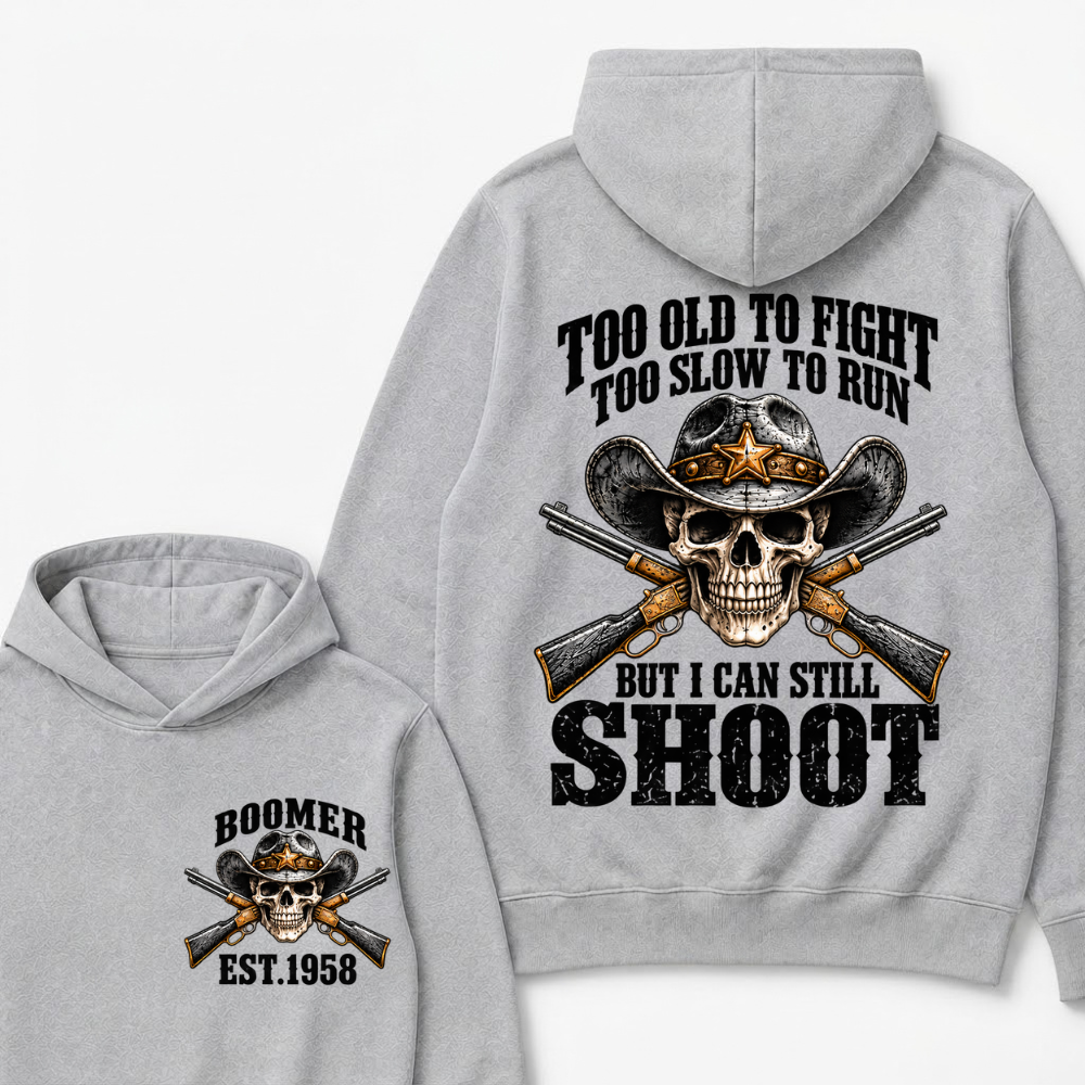 Custom EST.Year Too Old To Fight Too Slow To Run But I Can Still Shoot Cowboy Skull Hoodie