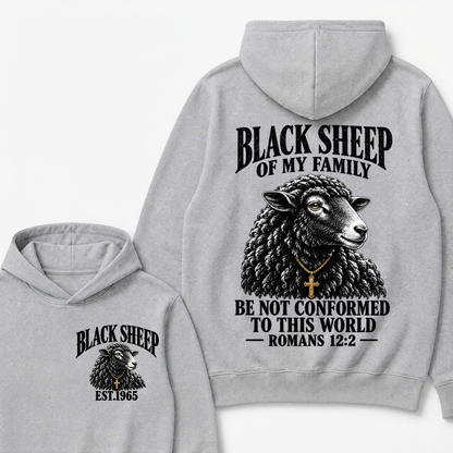 Black Sheep Of My Family Be Not Conformed To This World Romans 12:2 EST.Year Christian Sheep Hoodie