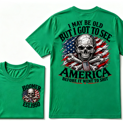 I May Be Old But I Got To See America Before It Went To Shit custom year T-shirt, Hoodie, or Tank