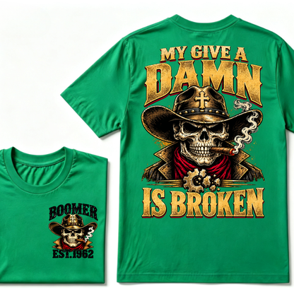 MY GIVE A DAMN IS BROKEN EST.Year Vintage Western Cowboy Skull Graphic Tee