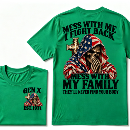 Gen X EST.Year American Flag Prayer Skull Mess With Me I Fight Back Mess With My Family Graphic T-Shirt