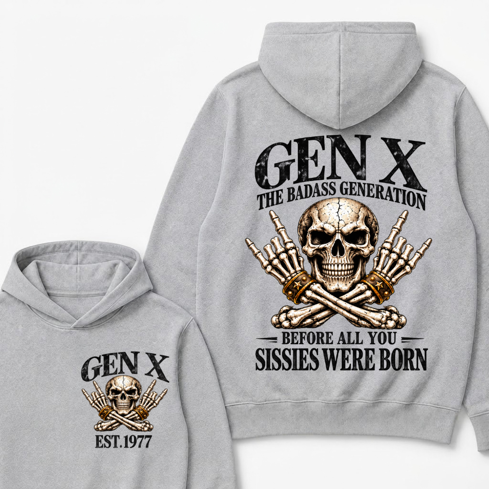 Gen X The Badass Generation Before All You Sissies Were Born，Vintage EST.Year Skeleton Graphic Hooded Sweatshirt
