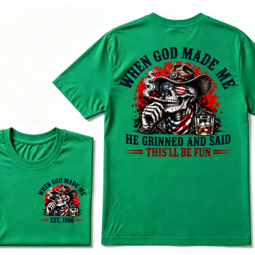 When God Made Me He Grinned And Said This'll Be Fun EST.Year Cowboy Skull USA Flag T-Shirt