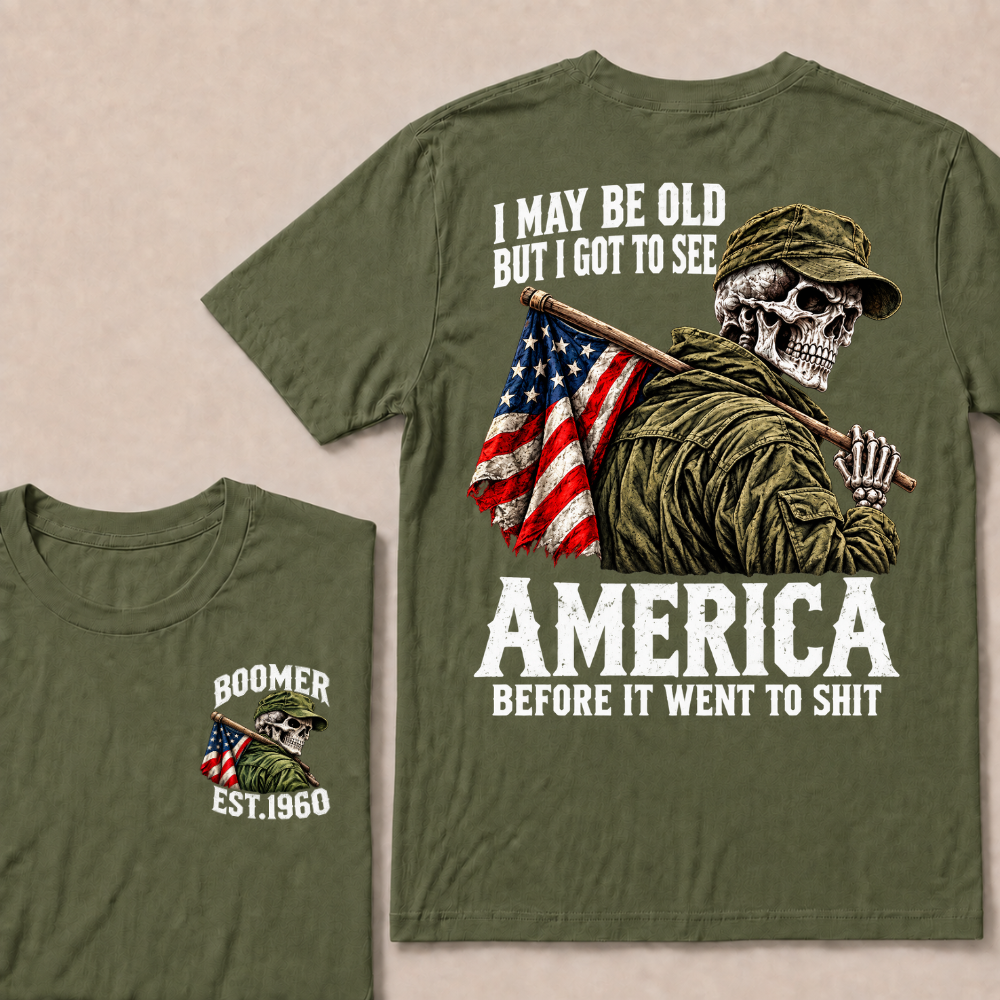 Boomer I May Be Old But I Got To See America Vintage Military Skull Custom EST.Year T-shirts