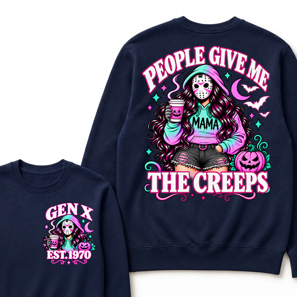 Gen X “People Give Me the Creeps” Halloween Sweatshirts – Custom Birth Year