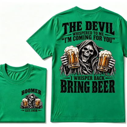 The Devil Whispered To Me I'm Coming For You I Whisper Back Bring Beer EST.Year Vintage Skull Beer Graphic Tee