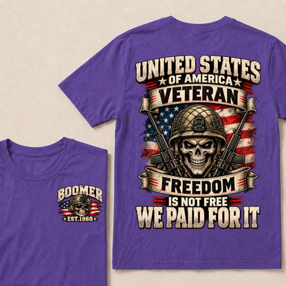 United States Of America Veteran Freedom Is Not Free We Paid For It Est.Year T-Shirt
