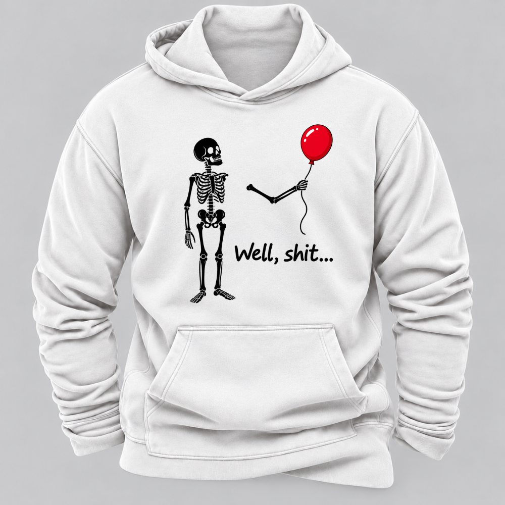 Well, Shit... Halloween Funny Graphic Hoodie