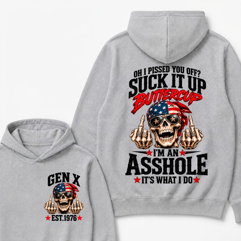 EST.YearOh I Pissed You Off Suck It Up Buttercup I'm An Asshole It's What I Do American Flag Skull Graphic Hoodie, Funny Gen X Sarcastic Hooded Sweatshirt