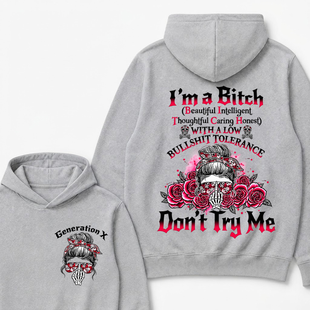 Generation X Hoodie, I'm Beautiful Intelligent Thoughtful Caring Honest Low Tolerance Skull Roses Graphic Hooded Sweatshirt