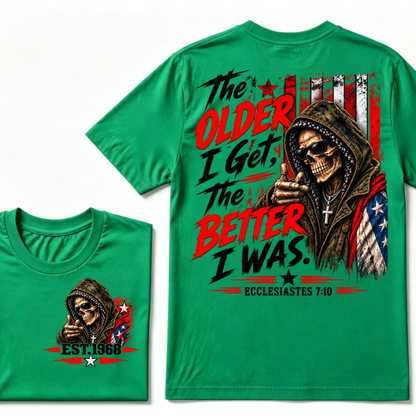 The Older I Get The Better I Was Ecclesiastes 7:10 EST.Year Skull American Flag Hooded Skeleton Print T-Shirt
