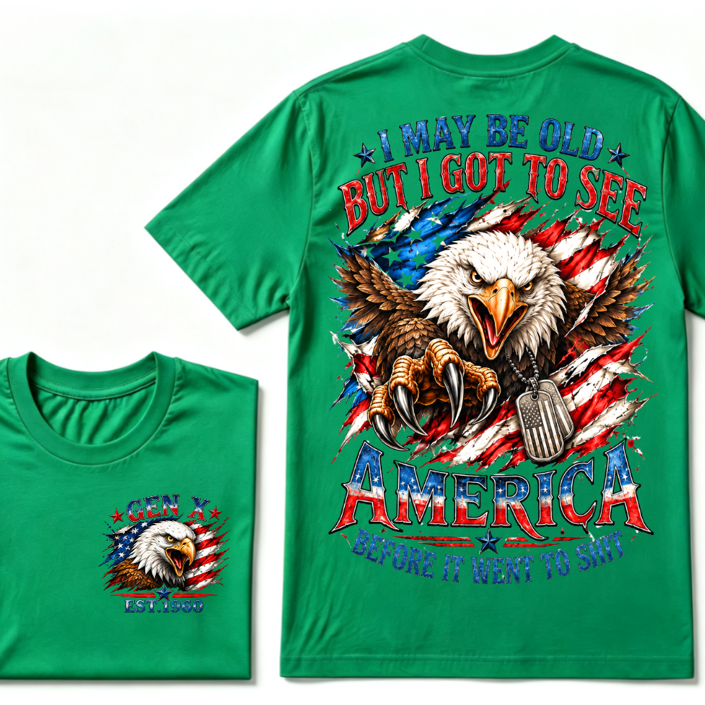 I May Be Old But I Got To See America Gen X EST.Year Patriotic Eagle American Flag T-Shirt
