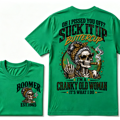 Oh I Pissed You Off Suck It Up Buttercup I'm A Cranky Old Woman EST.Year Vintage lady Cigar Graphic Tee