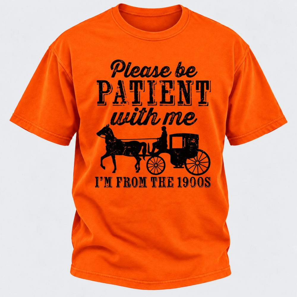 Please Be Patient With Me I'm From The 1900s Vintage Horse Carriage Graphic T-Shirt
