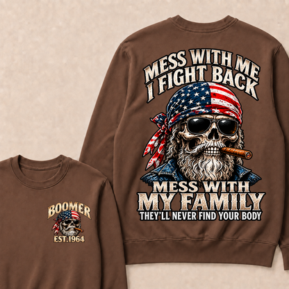 Mess With Me I Fight Back Mess With My Family EST.Year  Skull Vintage Sweatshirt