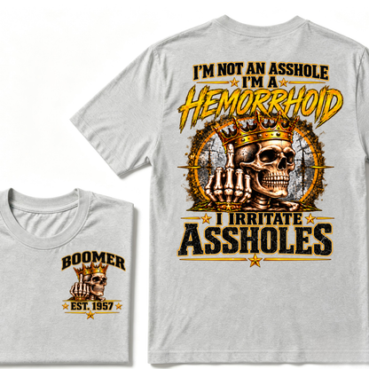 I'm Not An Asshole I'm A Hemorrhoid I Irritate Assholes Custom EST. Year Vintage Graphic T-Shirt