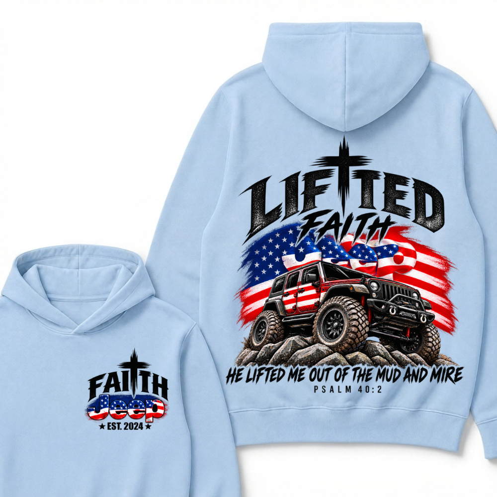 Custom Year Lifted Faith Jeep He Lifted Me Out Of The Mud And Mire Psalm 40:2 Hoodie, Christian Patriotic Hoodie