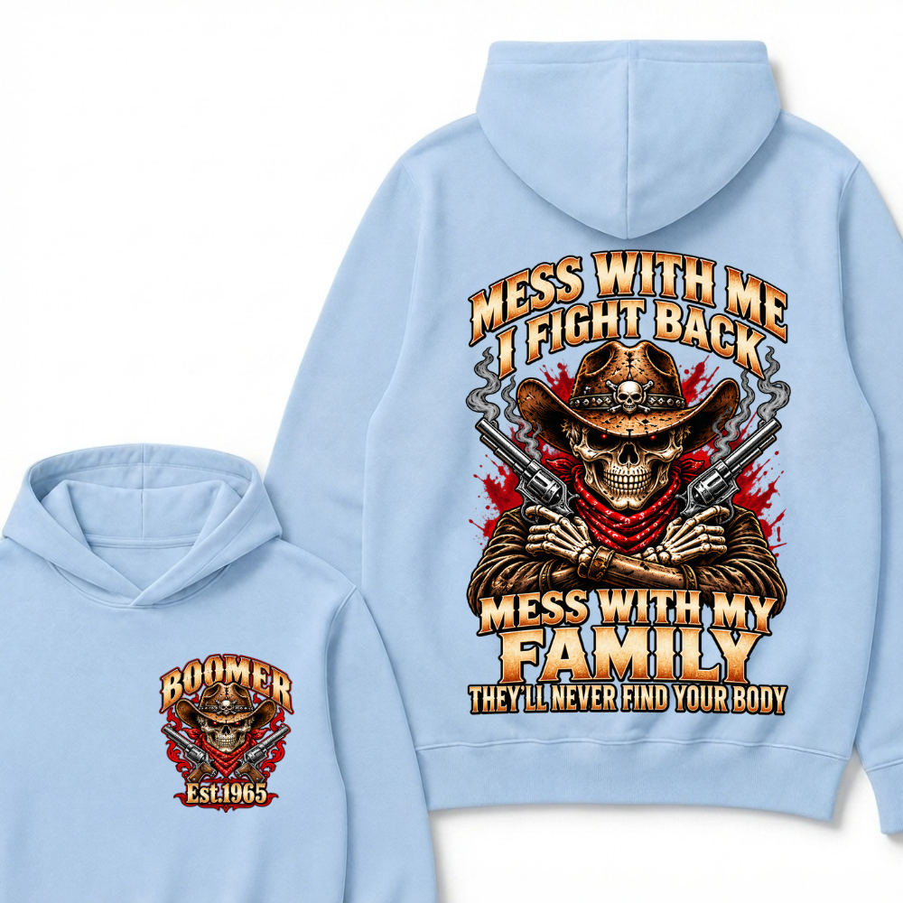Custom Your Year EST.Year Mess With Me I Fight Back Mess With My Family Cowboy Skull Dual Guns Hoodie